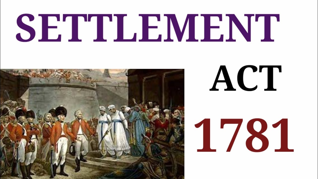 Indian Polity The Amendment Act of 1781 or Act of Settlement